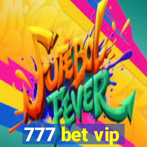 777 bet vip